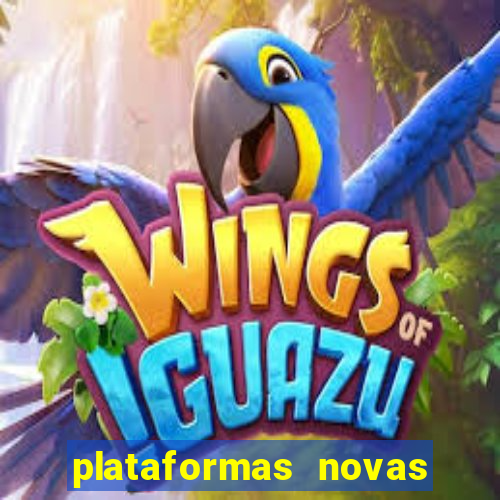 plataformas novas de apostas